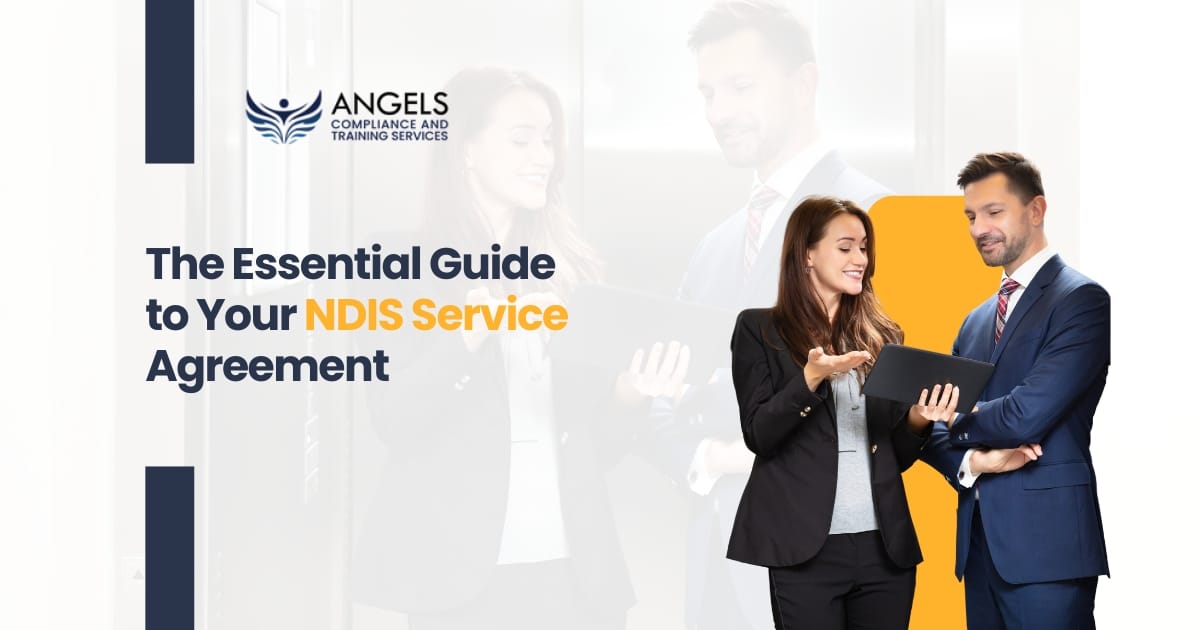 The Essential Guide to Your NDIS Service Agreement - Angels Compliance ...