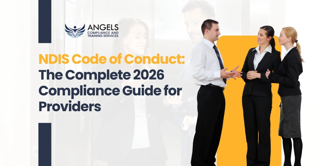 NDIS Code of Conduct: The Complete 2026 Compliance Guide for Providers