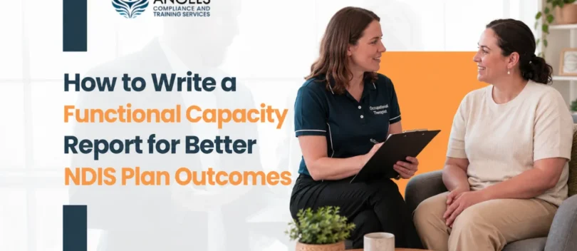 How to Write a Functional Capacity Report for Better NDIS Plan Outcomes