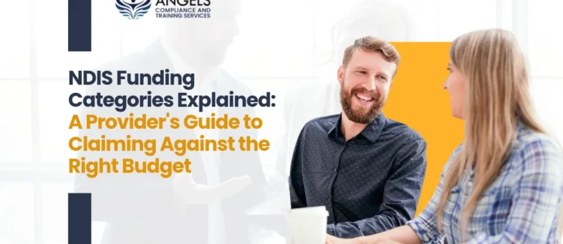 NDIS Funding Categories Explained: A Provider's Guide to Claiming Against the Right Budget